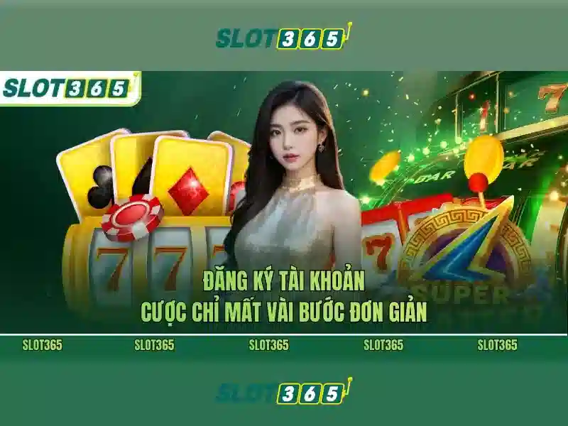 Đăng ký Slot365 Với Một Vài Thao Tác Cơ Bản