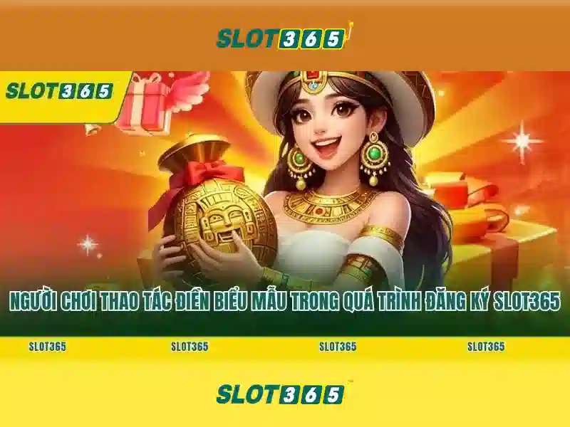Phiên bản mới Slot365