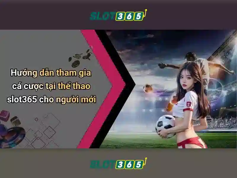 hướng dẫn đăng ký Slot365