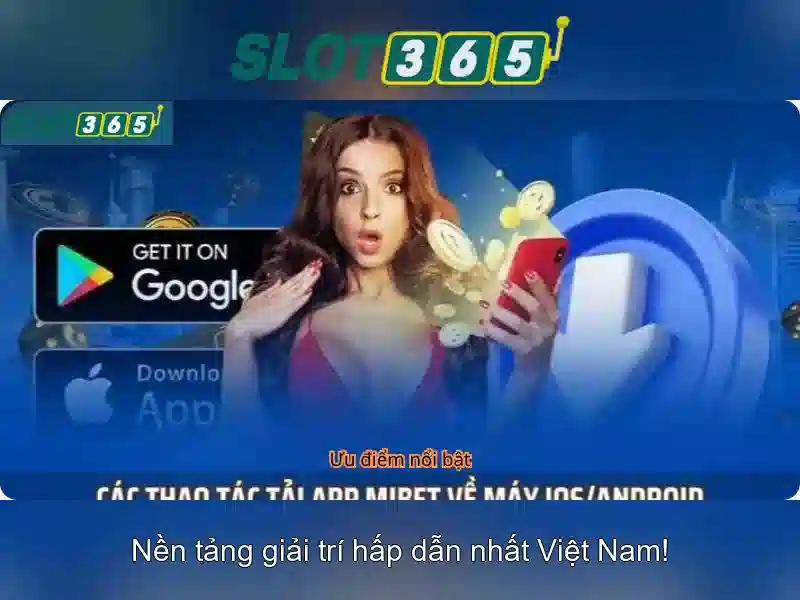 ưu đãi thành viên mới Slot365