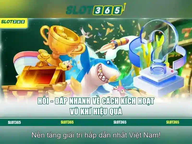 Trải nghiệm cá cược Slot365