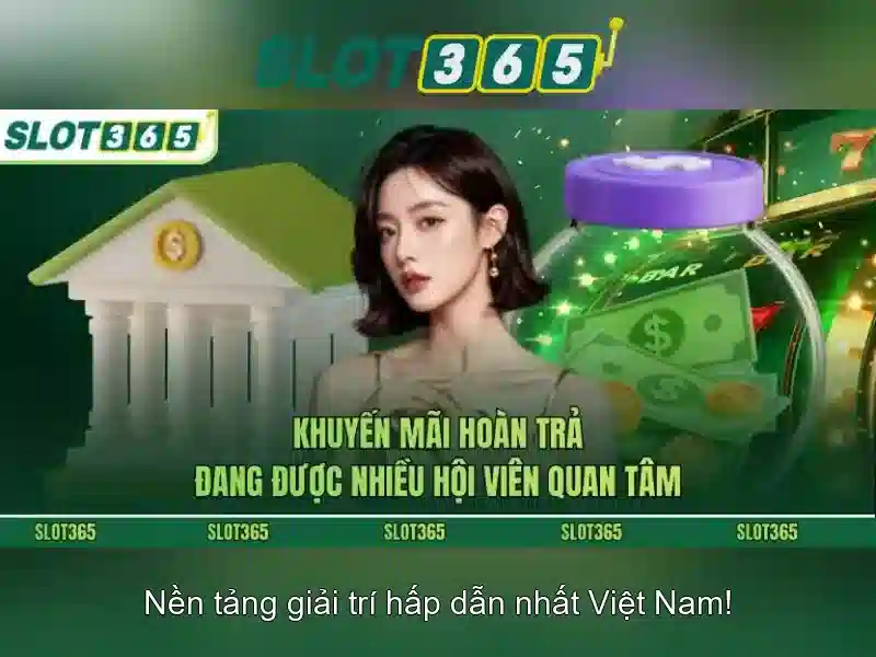 trải nghiệm Slot365