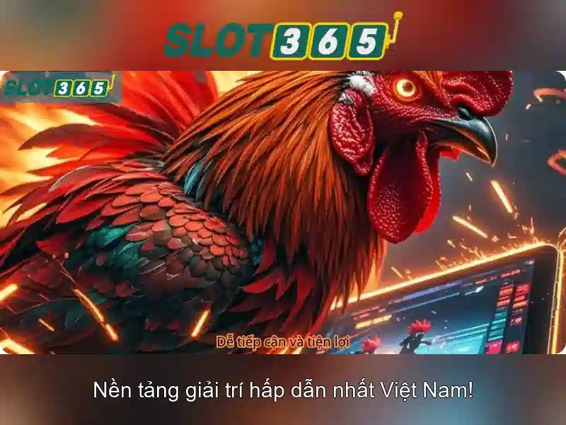 Trải nghiệm Slot365